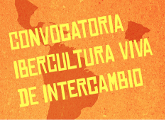 Ibercultura Viva convocatoria